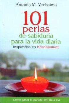 LIBROS DE KRISHNAMURTI | 101 PERLAS DE SABIDURA PARA LA VIDA DIARIA INSPIRADAS EN KRISHNAMURTI
