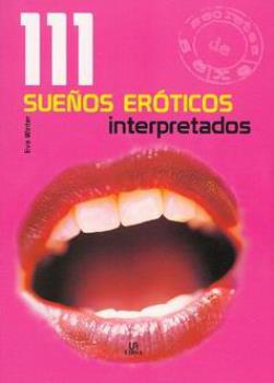 LIBROS DE SUEOS | 111 SUEOS ERTICOS INTERPRETADOS