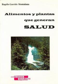 LIBROS DE ALIMENTACIN | ALIMENTOS Y PLANTAS QUE GENERAN SALUD
