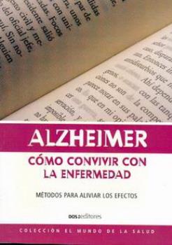 LIBROS DE ENFERMEDADES | ALZHEIMER: CMO CONVIVIR CON LA ENFERMEDAD