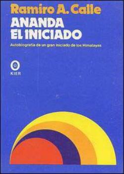 LIBROS DE RAMIRO A. CALLE | ANANDA, EL INICIADO