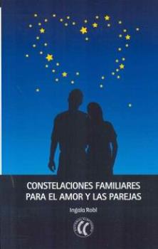 LIBROS DE CONSTELACIONES FAMILIARES | CONSTELACIONES FAMILIARES PARA EL AMOR Y LAS PAREJAS