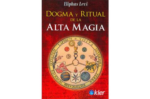 LIBROS DE ELIPHAS LVI | DOGMA Y RITUAL DE LA ALTA MAGIA