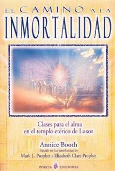 LIBROS DE ELIZABETH C. PROPHET | EL CAMINO A LA INMORTALIDAD