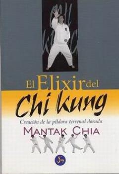 LIBROS DE CHI KUNG O QI GONG | EL ELIXIR DEL CHI KUNG