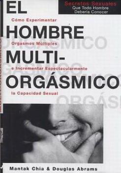 LIBROS DE SEXUALIDAD | EL HOMBRE MULTIORGSMICO