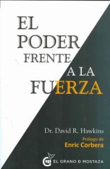 LIBROS DE DR. DAVID R. HAWKINS | EL PODER FRENTE A LA FUERZA