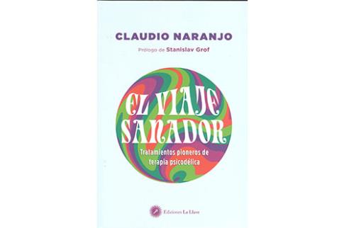LIBROS DE CLAUDIO NARANJO | EL VIAJE SANADOR