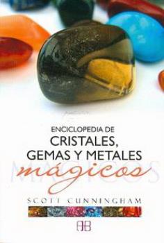 LIBROS DE MAGIA | ENCICLOPEDIA DE CRISTALES, GEMAS Y METALES MGICOS
