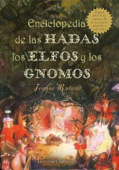 LIBROS DE ELEMENTALES | ENCICLOPEDIA DE LAS HADAS, LOS ELFOS Y LOS GNOMOS
