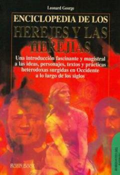 LIBROS DE RELIGIONES Y FILOSOFAS | ENCICLOPEDIA DE LOS HEREJES Y LAS HEREJAS