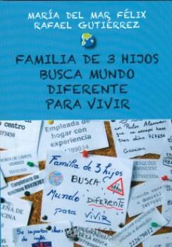LIBROS DE AUTOAYUDA | FAMILIA DE TRES HIJOS BUSCA MUNDO DIFERENTE PARA VIVIR