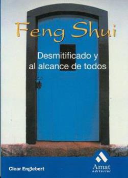 LIBROS DE FENG SHUI | FENG SHUI: DESMITIFICADO Y AL ALCANCE DE TODOS