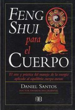 LIBROS DE SANACIN | FENG SHUI PARA EL CUERPO