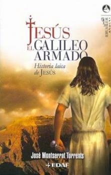 LIBROS DE CRISTIANISMO | JESS, EL GALILEO ARMADO