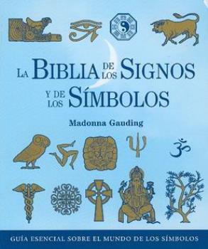LIBROS DE SIMBOLOGA | LA BIBLIA DE LOS SIGNOS Y DE LOS SMBOLOS