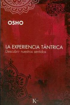 LIBROS DE OSHO | LA EXPERIENCIA TNTRICA