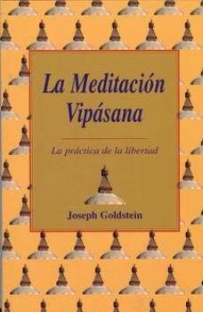 LIBROS DE MEDITACIN | LA MEDITACIN VIPASANA