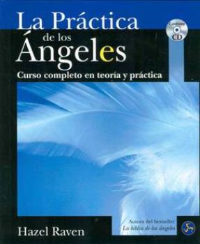 LIBROS DE NGELES | LA PRCTICA DE LOS NGELES (Libro + CD)