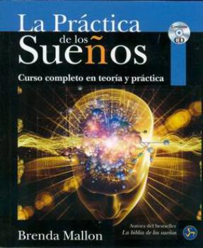 LIBROS DE SUEOS | LA PRCTICA DE LOS SUEOS (Libro + CD)