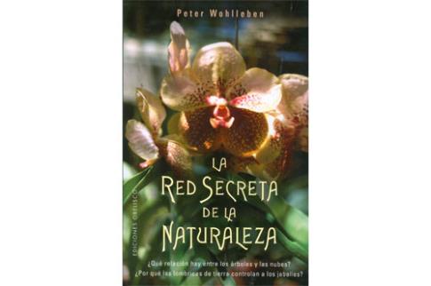 LIBROS DE PETER WOHLLEBEN | LA RED SECRETA DE LA NATURALEZA