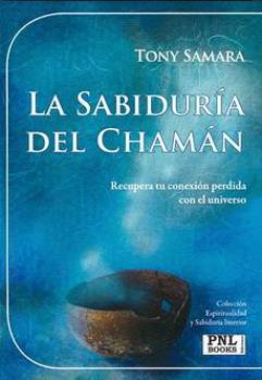 LIBROS DE CHAMANISMO | LA SABIDURA DEL CHAMN