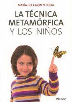 LIBROS DE NIOS NDIGO, MATERNIDAD E INFANTIL | LA TCNICA METAMRFICA Y LOS NIOS