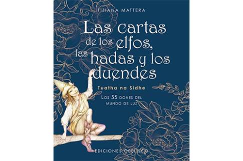 LIBROS DE TAROT Y ORCULOS | LAS CARTAS DE LOS ELFOS, LAS HADAS Y LOS DUENDES (Pack Libro + Cartas)