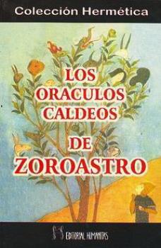 LIBROS DE ORIENTALISMO | LOS ORCULOS CALDEOS DE ZOROASTRO