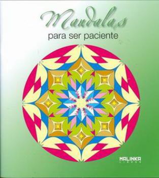 LIBROS DE MANDALAS | MANDALAS PARA SER PACIENTE