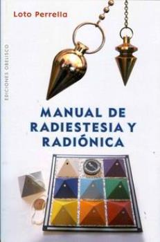 LIBROS DE RADIESTESIA | MANUAL DE RADIESTESIA Y RADINICA