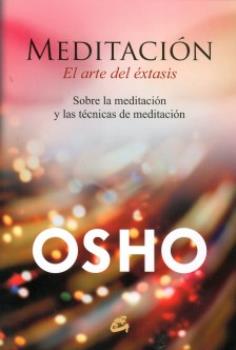 LIBROS DE OSHO | MEDITACIN: EL ARTE DEL XTASIS