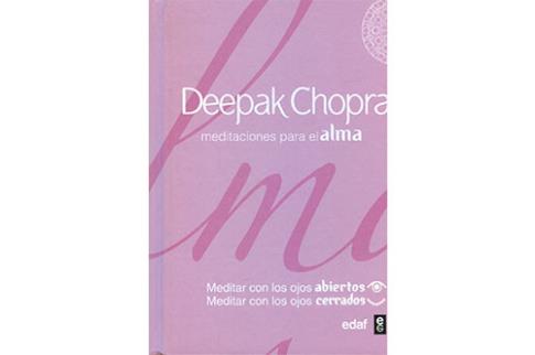 LIBROS DE DEEPAK CHOPRA | MEDITACIONES PARA EL ALMA
