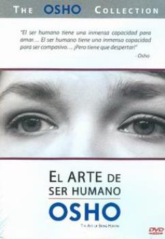 LIBROS DE OSHO | OSHO 12: EL ARTE DE SER HUMANO (DVD)