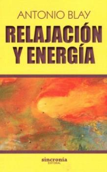LIBROS DE ANTONIO BLAY | RELAJACIN Y ENERGA
