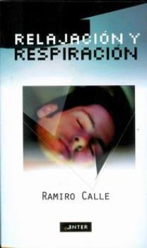 LIBROS DE RAMIRO A. CALLE | RELAJACIN Y RESPIRACIN