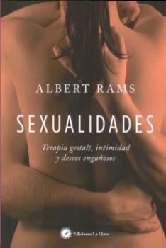 LIBROS DE SEXUALIDAD | SEXUALIDADES: TERAPIA GESTALT, INTIMIDAD Y DESEOS ENGAOSOS