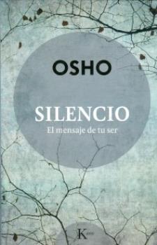 LIBROS DE OSHO | SILENCIO: EL MENSAJE DE TU SER