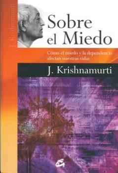 LIBROS DE KRISHNAMURTI | SOBRE EL MIEDO