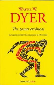 LIBROS DE WAYNE W. DYER | TUS ZONAS ERRNEAS