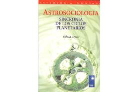 LIBROS DE ASTROLOGA | ASTROSOCIOLOGA: SINCRONA DE LOS CICLOS PLANETARIOS