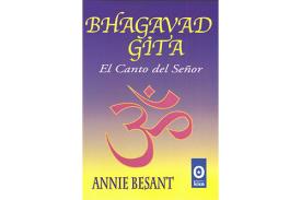LIBROS DE ANNIE BESANT | BHAGAVAD GITA: EL CANTO DEL SEOR