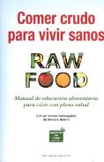 LIBROS DE ALIMENTACIN | COMER CRUDO PARA VIVIR SANOS: RAW FOOD
