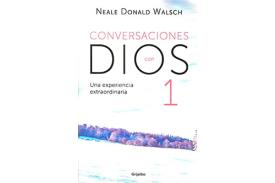 LIBROS DE NEALE DONALD WALSCH | CONVERSACIONES CON DIOS 1: UNA EXPERIENCIA EXTRAORDINARIA