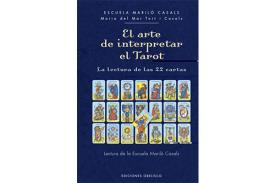 LIBROS DE TAROT DE MARSELLA | EL ARTE DE INTERPRETAR EL TAROT: LA LECTURA DE LAS 22 CARTAS