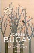 LIBROS DE JORGE BUCAY | EL CAMINO DE LA FELICIDAD