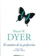 LIBROS DE WAYNE W. DYER | EL CAMINO DE LA PERFECCIN