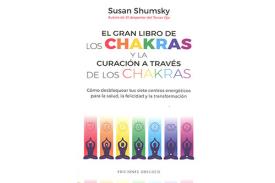 LIBROS DE CHAKRAS | EL GRAN LIBRO DE LOS CHAKRAS Y LA CURACIN A TRAVS DE LOS CHAKRAS