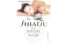 LIBROS DE SHIATSU | EL SHIATSU DE LAS ENERGAS SUTILES