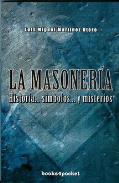 LIBROS DE MASONERA | LA MASONERA: HISTORIA, SMBOLOS Y MISTERIOS (Bolsillo)